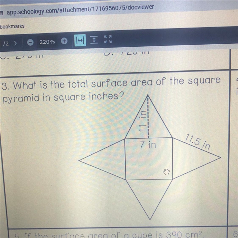 3. What is the total surface area of the square pyramid in square inches? 1 11.5 in-example-1