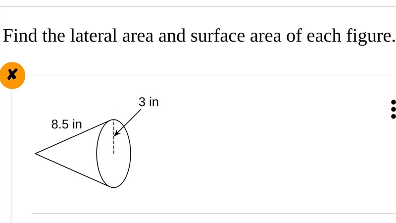 Find the lateral area and surface area of the following figure Round to the nearest-example-1