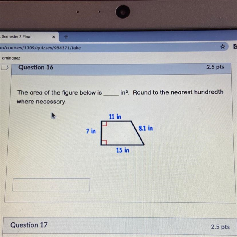 Help asap!!!! 30 points in2. Round to the nearest hundredth The area of the figure-example-1