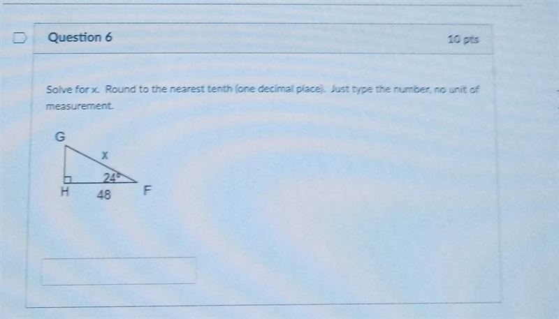 UDD Question 6 10 pts Solve for x. Round to the nearest tenth (one decimal place). Just-example-1