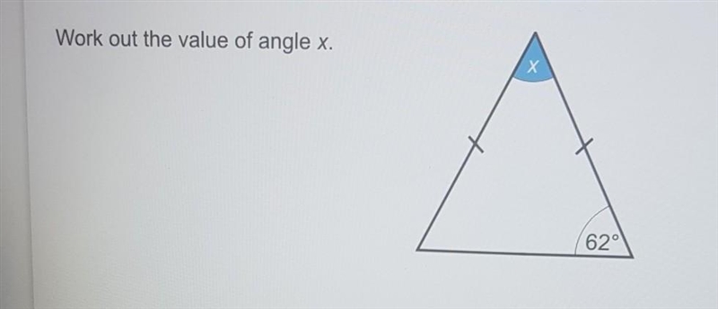 Work out the value of angle x. Х 62°​-example-1