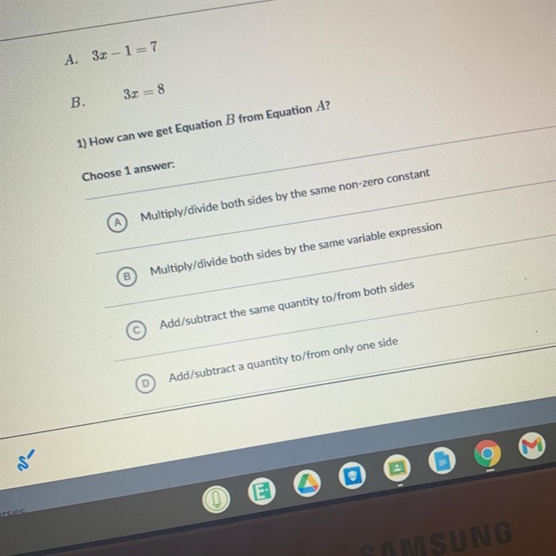 A. 3x – 1=7 B.3r = 8 1) How can we get Equation B from Equation A? help-example-1