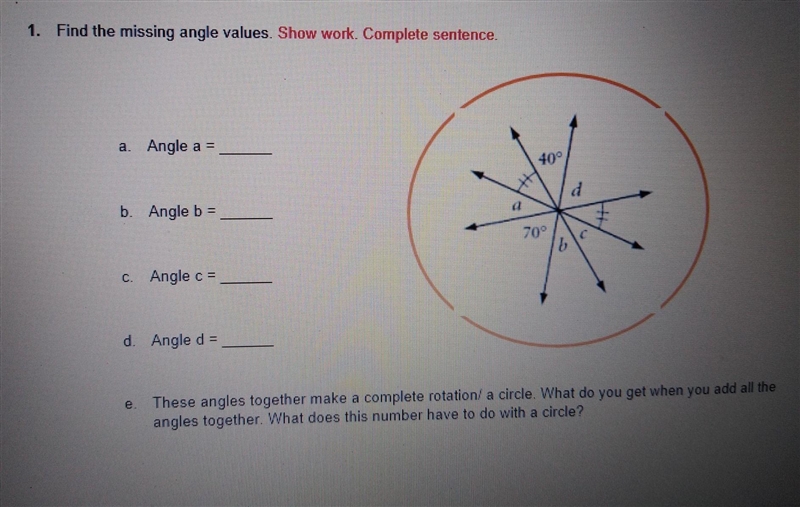 ASAP!!!! Find the missing angle values show work.complete sentence A. Angle a = ____ b-example-1