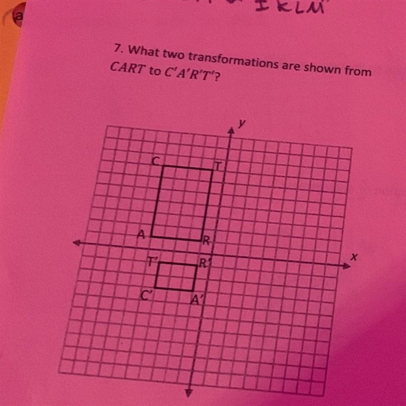 7. What two transformations? Someone please help-example-1