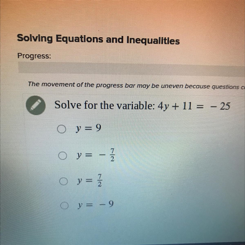 Solve for the variable: 4y + 11 = - 25-example-1