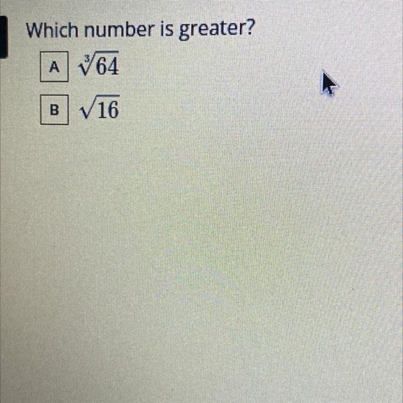 Please help!! Which number is greater? a)The square root of 64 b) The square root-example-1