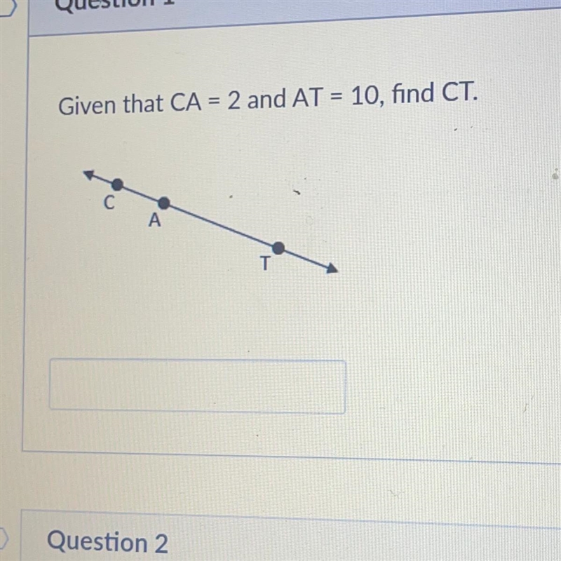 Given that CA = 2 and AT = 10, find CT.-example-1