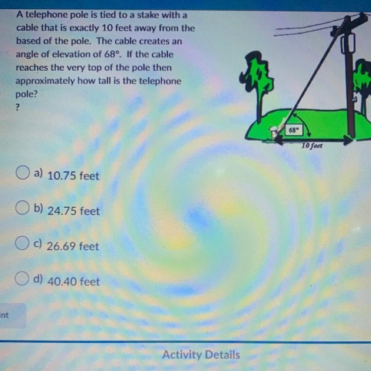 A telephone pole is tied to a stake with a cable that is exactly 10 feet away from-example-1