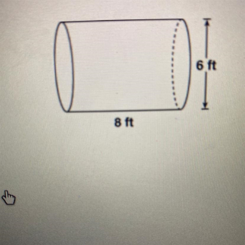 What is the volume, in cubic feet, of the cylinder below? 6 ft 8 ft-example-1