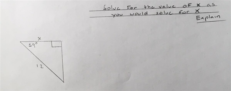 Solve for the value of X as you should solve for X and explain. PLEASE HELP I really-example-1