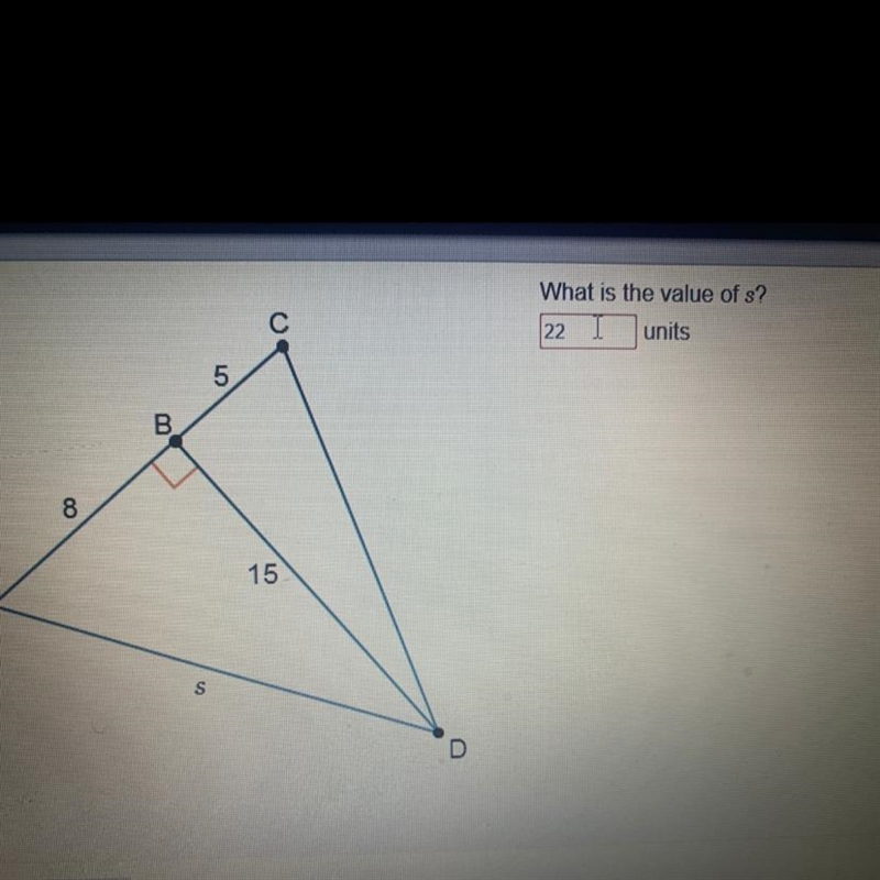 What is the value of s? _______units-example-1