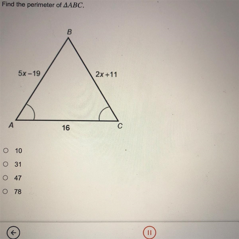 Find the perimeter of AABC. B 5x-19 2x +11 А 16 10 0 31 0 47 78-example-1