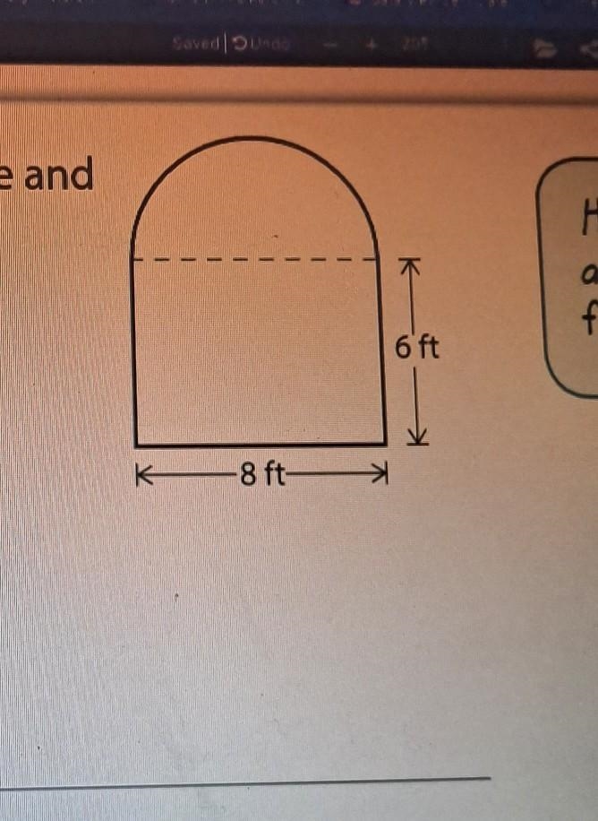 A gate is made up of a rectangle and a semicircle, as shown. Find the area of the-example-1