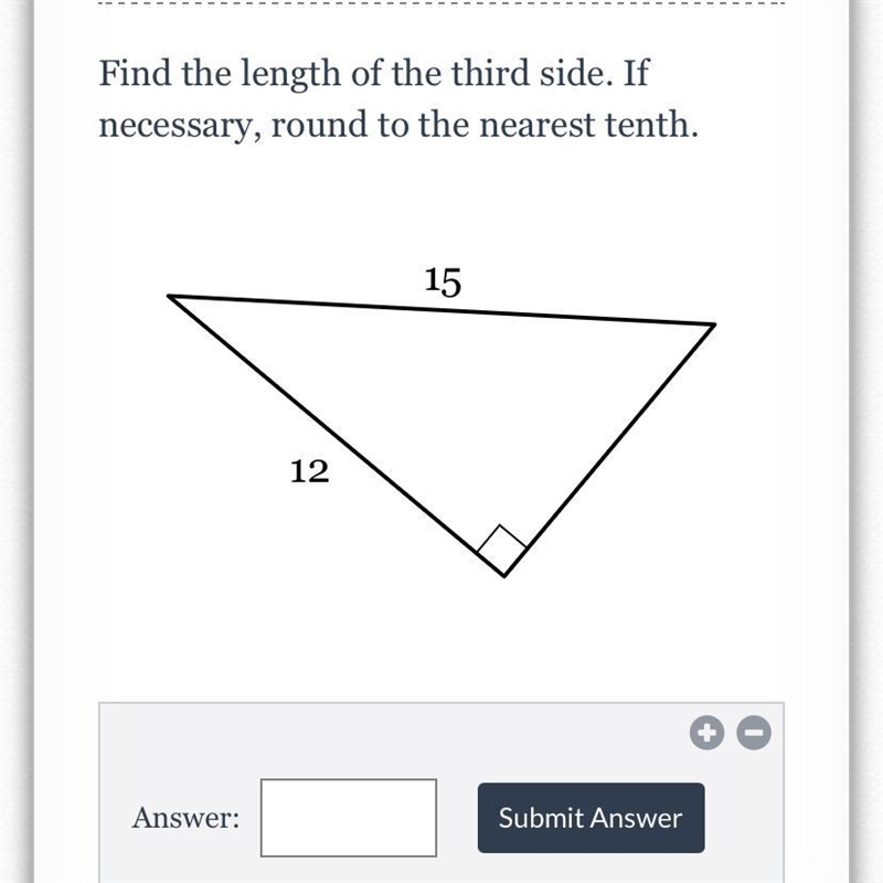 Please help! Find the length of the third side. If necessary, round to the nearest-example-1