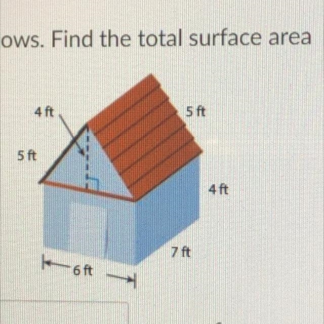 Vindows. Find the total surface area 4 ft 5 ft 5 ft 4 ft 7 ft oft --example-1