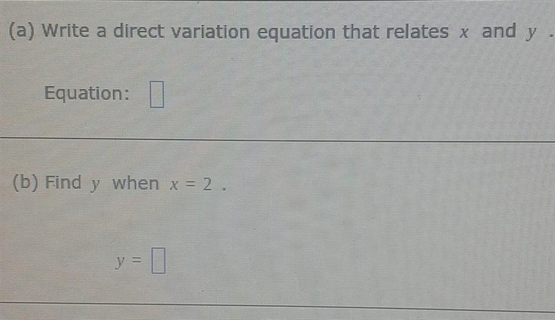 Picture is shown above suppose that y varies directly with x, and y=12 when x=15​-example-1