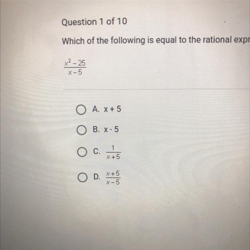 Question 1 of 10 Which of the following is equal to the rational expression when x-example-1