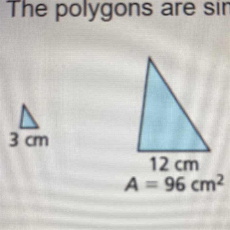 The polygons are similar. The area of one polygon is given. Find the area of the other-example-1