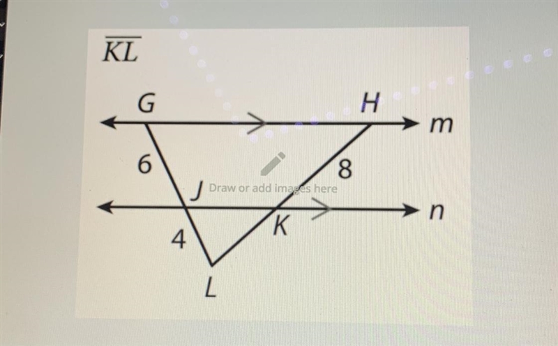 PLEASE HELP!!!! What would be the length for KL and why? PLEASE HELP-example-1