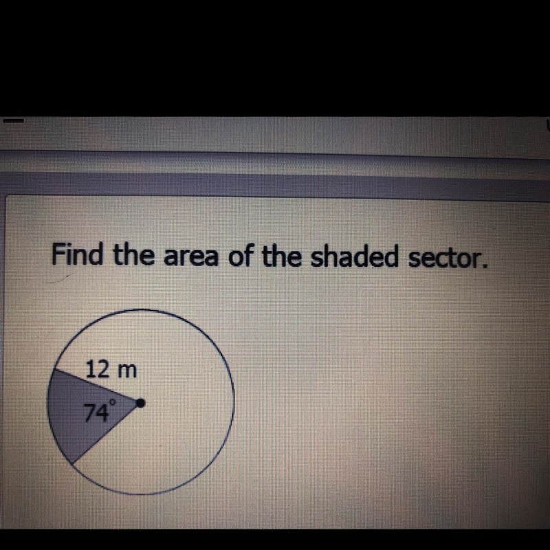 Find the area of the shaded sector. 85.64 m2 64.25 m² 7.75 m² 92.99 m²-example-1