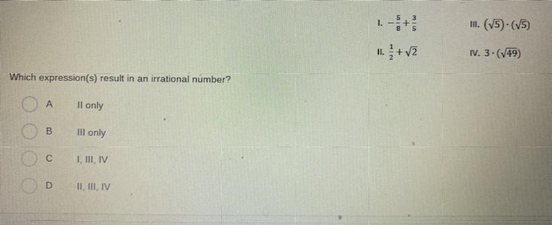 Which expression results in an irrational number? (see image) a) II b) III c) I, III-example-1