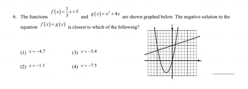 The function f(x) = 1/3x + 5 and g(x) = x^2 + 4x are shown graphed below. The negative-example-1