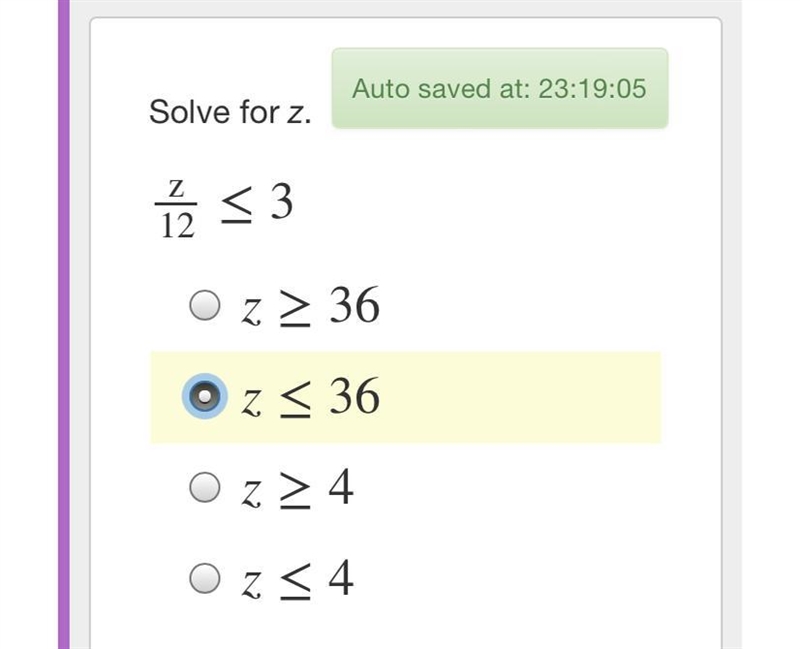 Solve for z. z12≤3 z≥36 z≤36 z≥4 z≤4-example-1