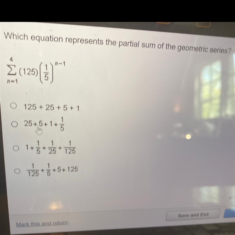 Which equation represents the partial sum of the geometric series? 4 Σ (125)(1/5)^n-example-1