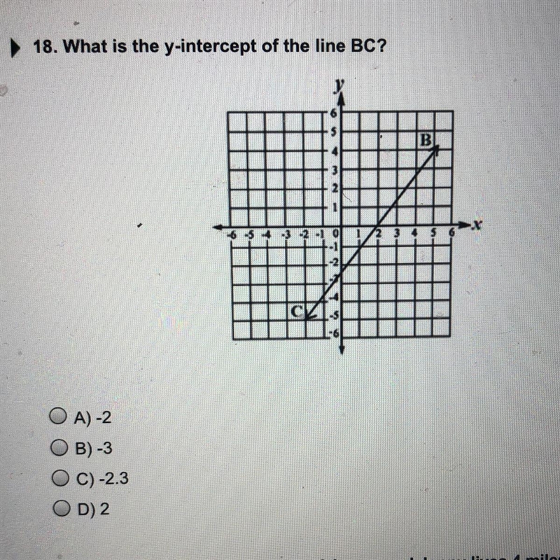 18. What is the y-intercept of the line BC? O A-2 B) -3 C) -2.3 OD 2-example-1