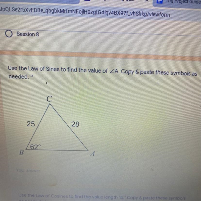 Use the Law of Sines to find the value of ZA. С 25 28 62° B А-example-1