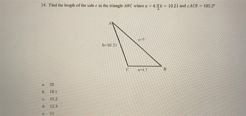 Find the length of the side C in the triangle ABC where a=4.7 b=10.21 and ACB=105.3-example-1