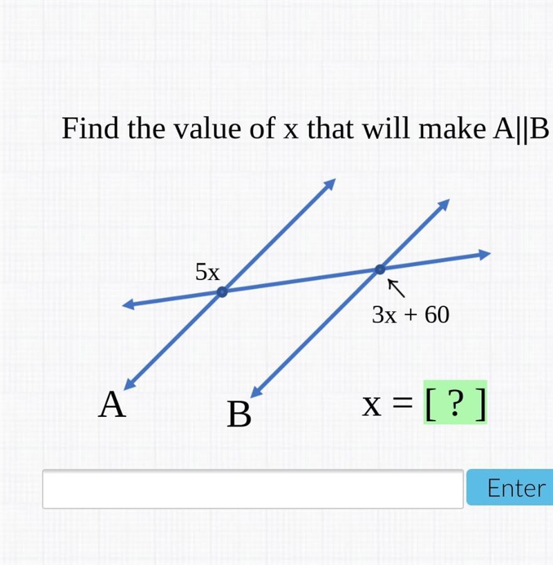 Find the value of x that will make A||B. Please help!-example-1