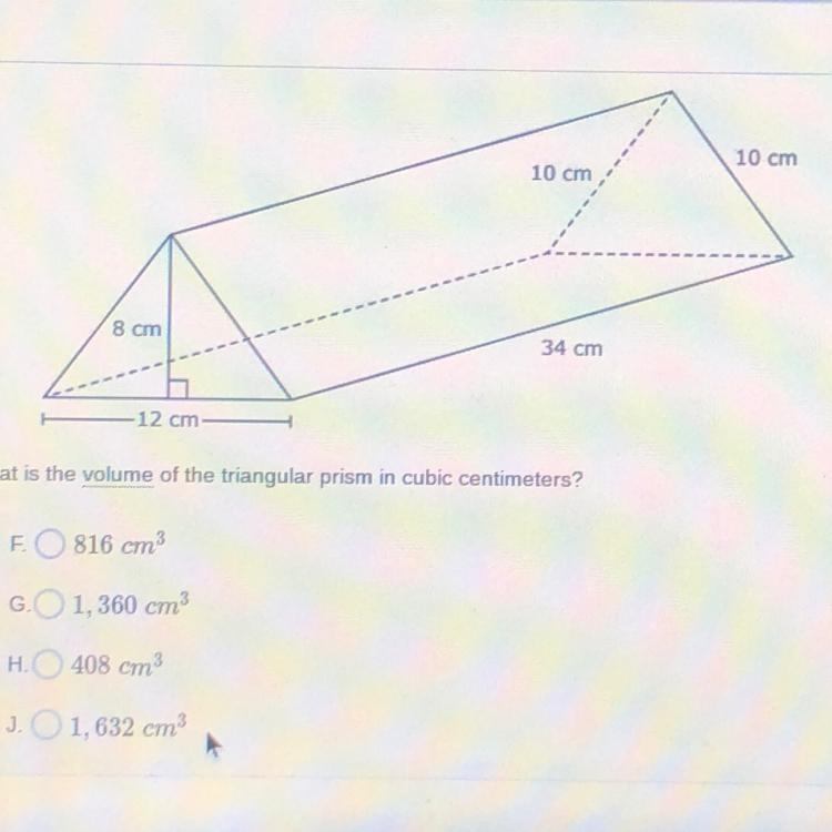 What is the volume of the triangular prism in cubic centimeters ?-example-1