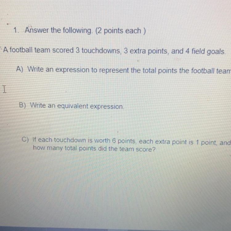 A football team scored 3 touchdowns, 3 extra points, and 4 field goals. A) Write an-example-1