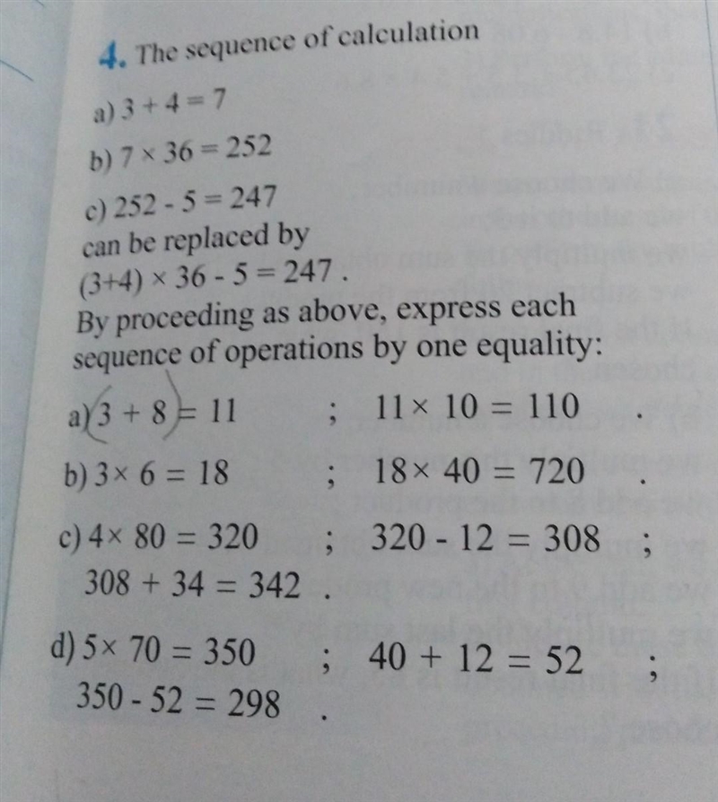 Please. Someone help me 4. The sequence of calculation a) 3+ 4=7 b) 7 * 36 = 252 c-example-1