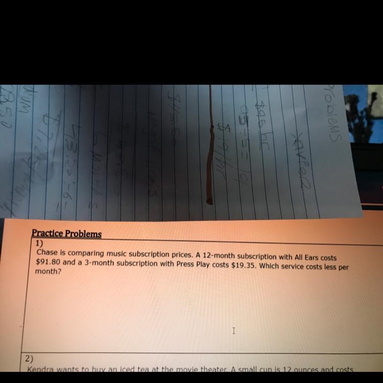 Practice Problems 1) Chase is comparing music subscription prices. A 12-month subscription-example-1