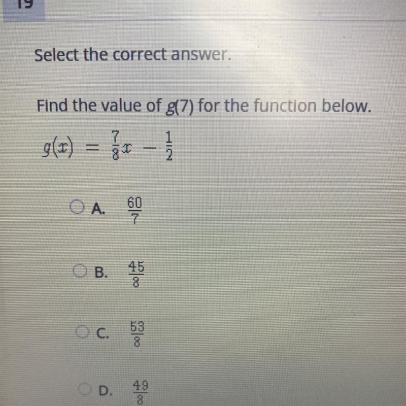 Select the correct answer. Find the value of g(7) for the function below. OA. 60 7 OB-example-1