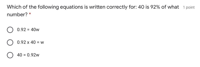 Which of the following equations is written correctly for: 40 is 92% of what number-example-1