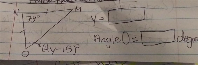 Triangle MNO is isosceles. Find the value of y and the measure of Angle O. Y=______ Angle-example-1