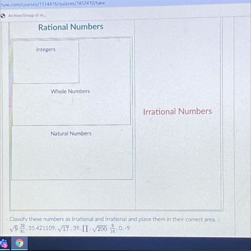 Pliss help me Classify these numbers as Irrational and Irrational and place them in-example-1