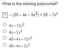 What is the missing polynomial? ?-(20-4x-5x^2) =20-7x^2 PLEASE HURRY!!! 20 points-example-1