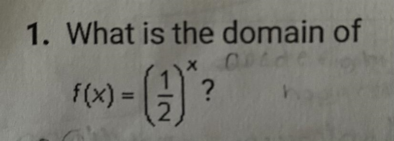 !! PLEASE HELP !! What is the domain of f(x)=(1/2)x?-example-1