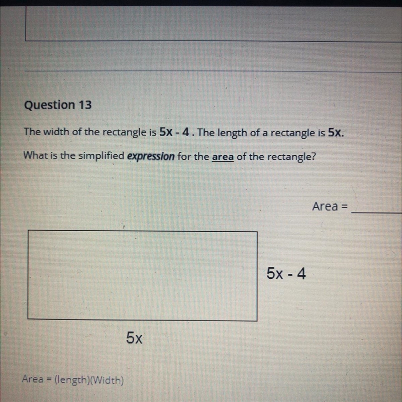 The width of the rectangle is 5x-4. The length of the rectangle is 5 What is the simplified-example-1