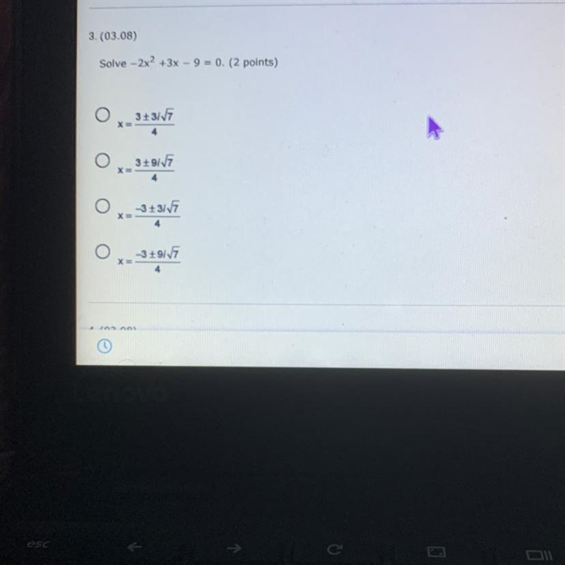 HELP PLEASE 3. (03.08) Solve - 2x2 + 3x - 9 = 0. (2 points) 3+3717 4 3(+-)917 X= O-example-1