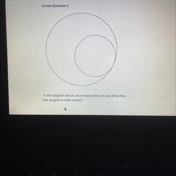 Circles:Question 6 In the diagram above, how many lines can you draw that are tangent-example-1