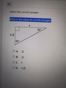 What is the value of x in the triangle? A. 21 B. 10 C. 7 D. 7√3-example-1