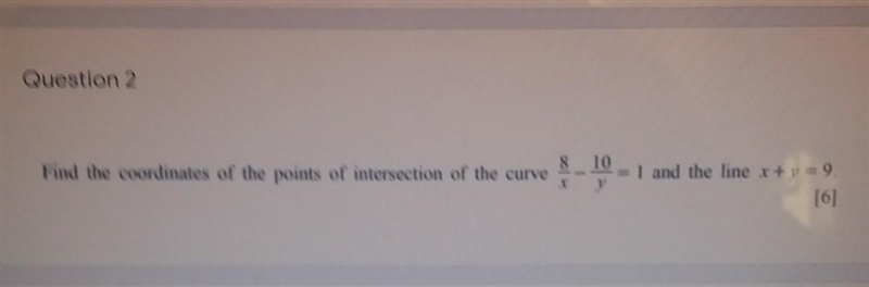 Question 2 8 Find the coordinates of the points of intersection of the curve 1 and-example-1