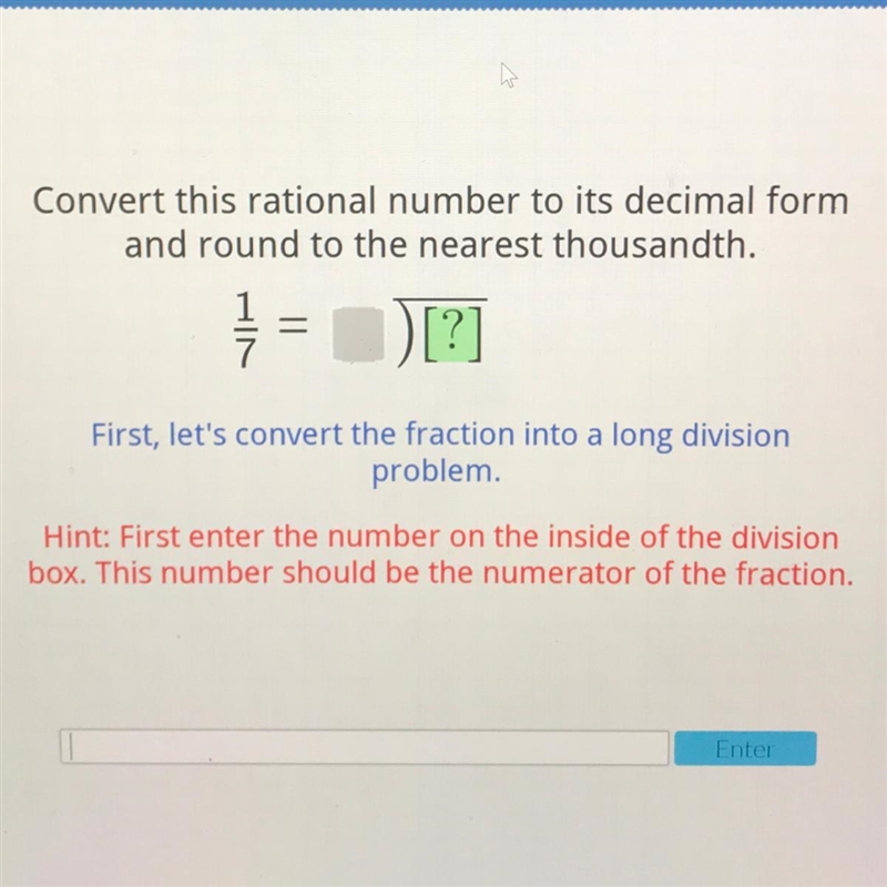 Convert this rational number to its decimal form and round to the nearest thousandth-example-1