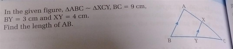 А a) In the given figure, ABC – XCY, BC = 9 cm, BY = 3 cm and XY = 4 cm. Find the-example-1