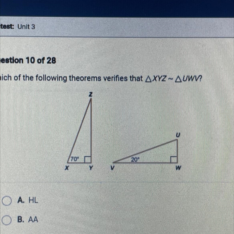 Which of the following theorems verifies that XYZ - UWV A. HL B. AA C. LL D. HA-example-1